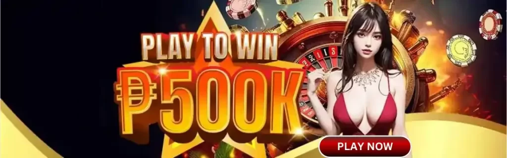 play to win P500K